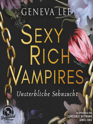 cover image of Unsterbliche Sehnsucht--Sexy Rich Vampires, Band 2 (Ungekürzt)